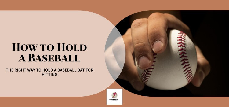 How to Hold a Baseball
