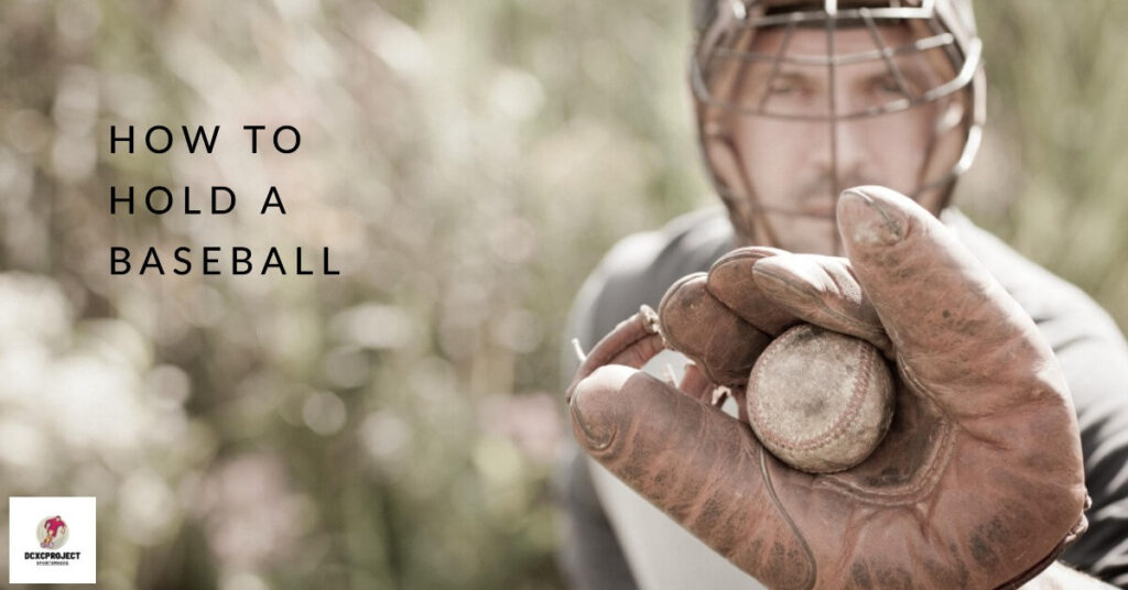How to Hold a Baseball