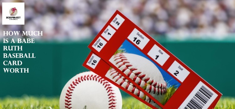 How Much is a Babe Ruth Baseball Card Worth