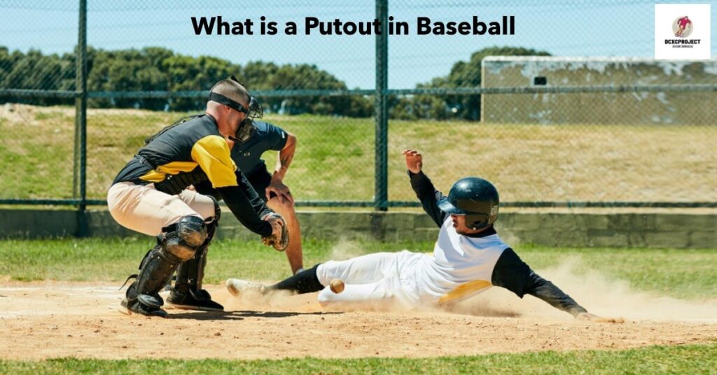 What is a Putout in Baseball