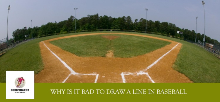 Why is It Bad to Draw a Line in Baseball
