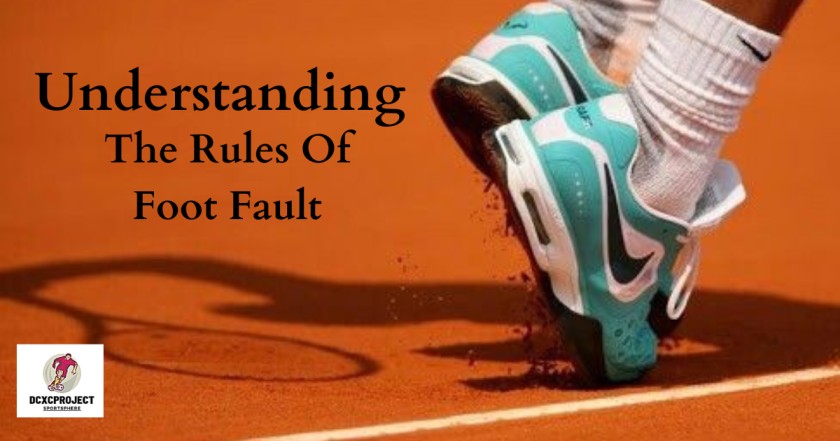 What is Foot Fault in Tennis